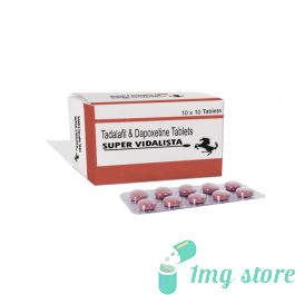 Super Vidalista Tablets (Tadalafil + Dapoxetine): Uses, Dosage, Price, Side Effects & Precautions